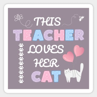 This teacher loves her cat Magnet